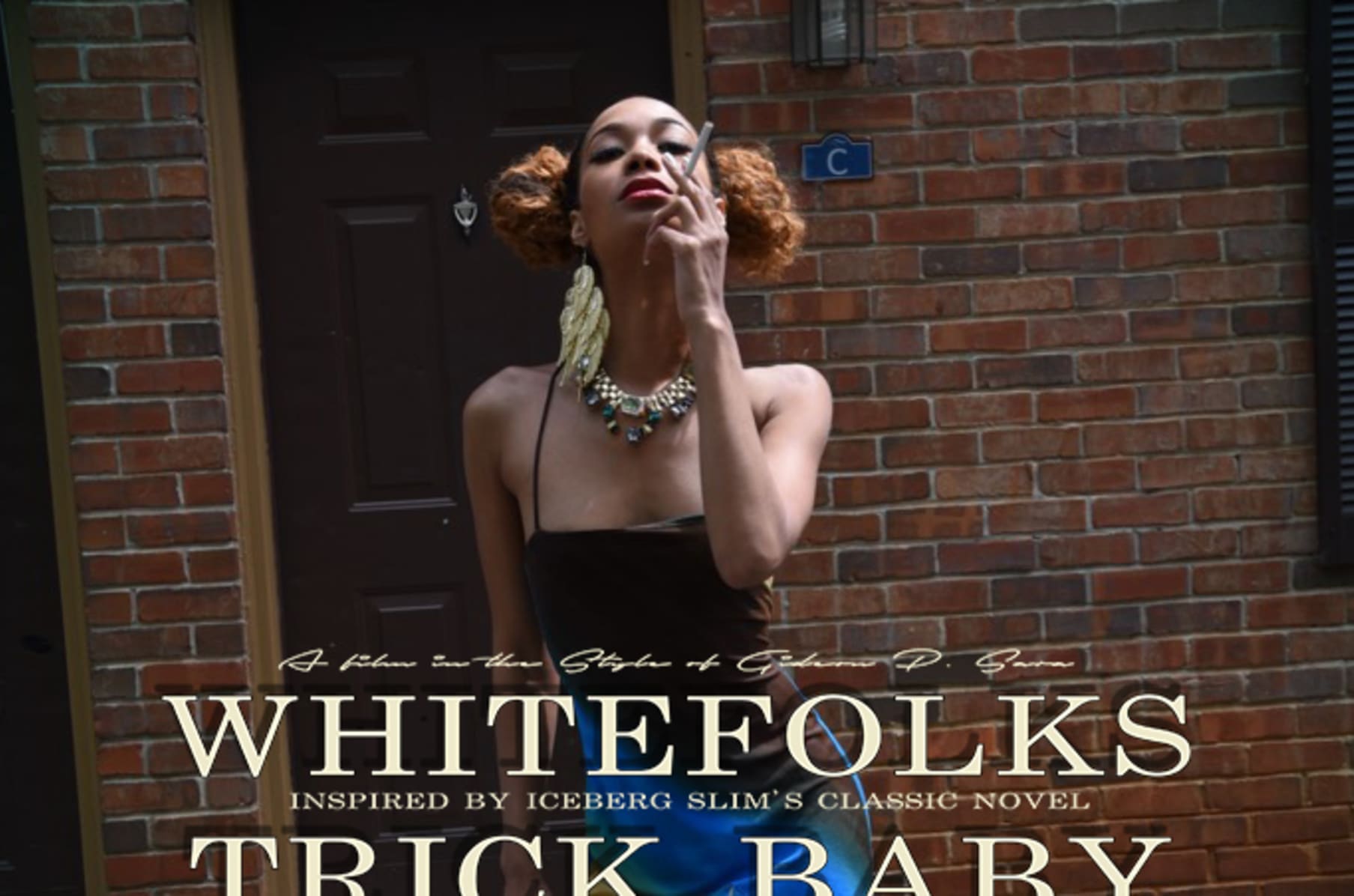 Whitefolks Inspired By Iceberg Slim S Trick Baby Indiegogo