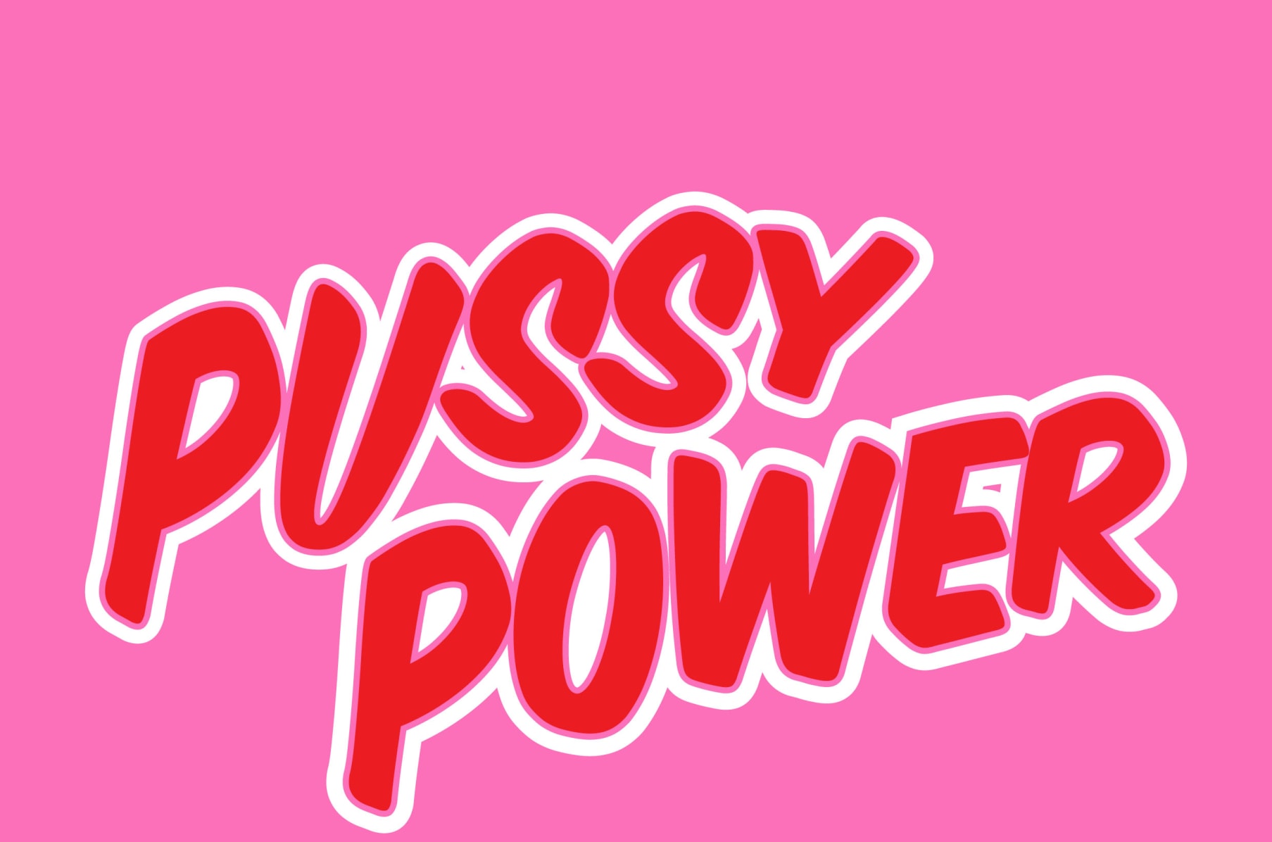 Pussy Fear the