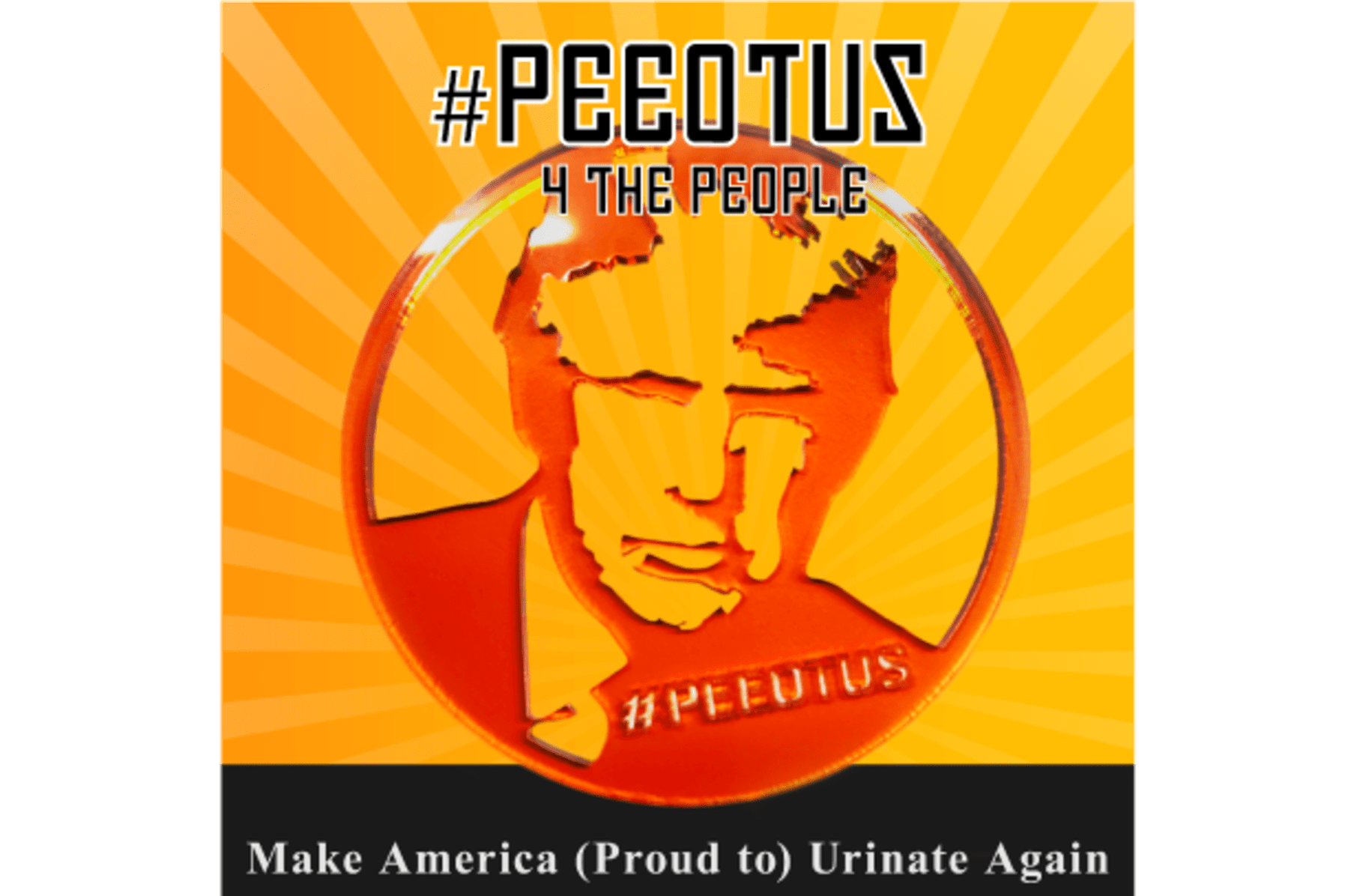 Peesist Peeotus Let S Make America Greater Indiegogo