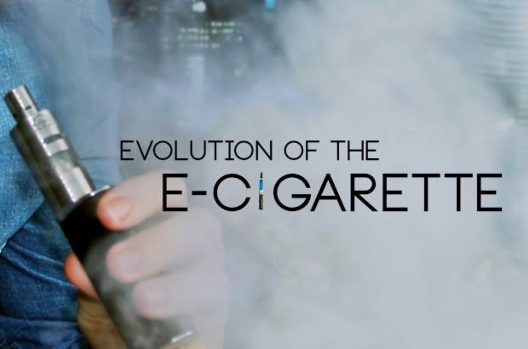 Evolution of the E Cigarette Indiegogo