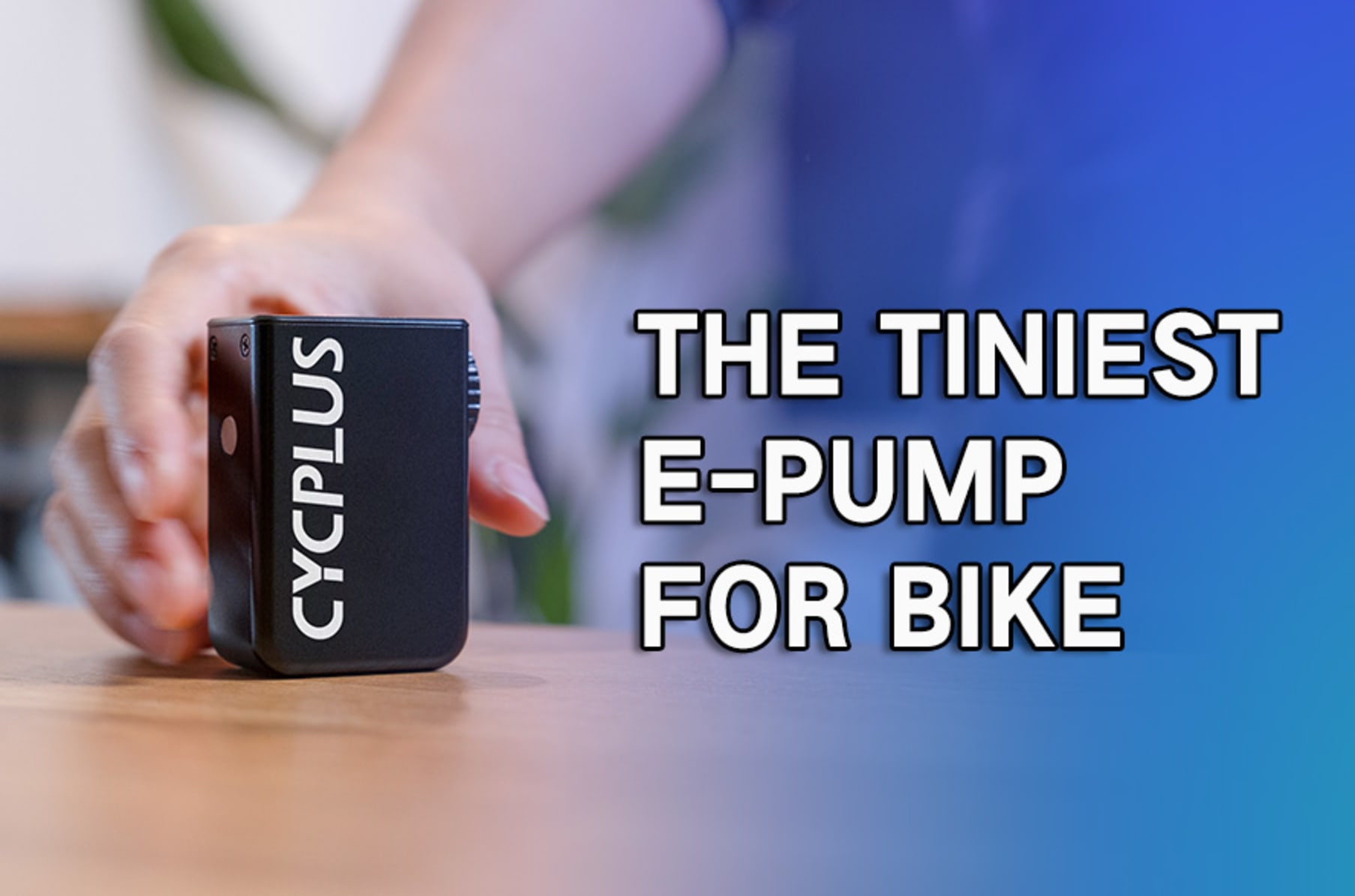 THE LAB – CYCPLUS CUBE – Tiny e-pump, big impact?