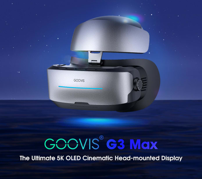 GOOVIS G3 Max: Most Advanced 5K OLED Cinematic HMD | Indiegogo